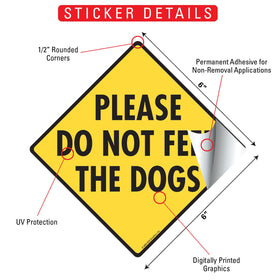 Please Do Not Feed the Dogs Signs or Sticker - 0