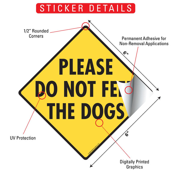 Please Do Not Feed the Dogs Signs or Sticker
