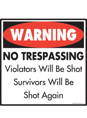 Warning No Trespassing Sign or Sticker