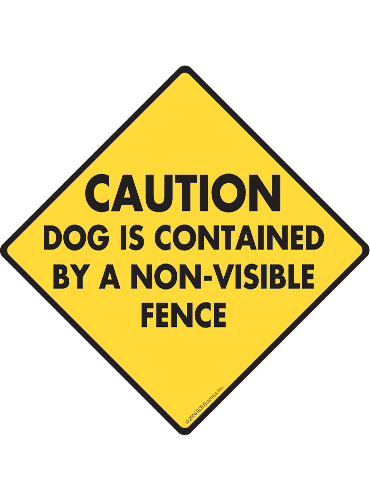 Caution! Dog Contained Non-Visible Fence Signs or Sticker | Signs With ...