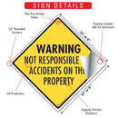 Warning! Not Responsible for Accidents Signs or Sticker-3