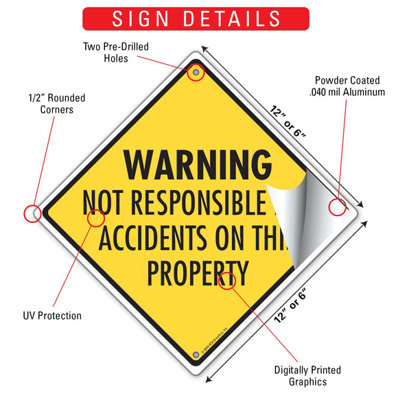 Warning! Not Responsible for Accidents Signs or Sticker