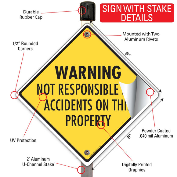 Warning! Not Responsible for Accidents Signs or Sticker