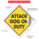 Attack Dog on Duty Signs or Sticker-2