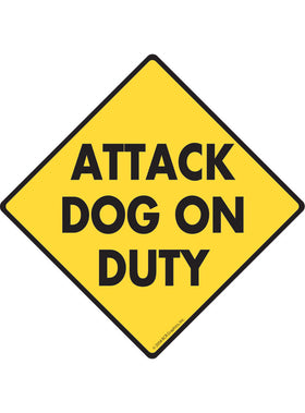 Attack Dog on Duty Sign or Sticker