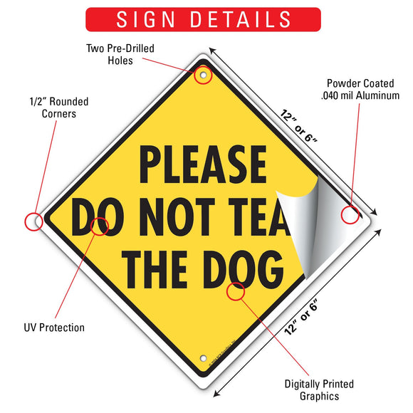 Please Do Not Tease the Dog Signs or Sticker