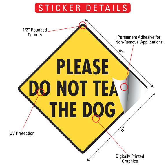 Please Do Not Tease the Dog Signs or Sticker