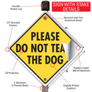 Please Do Not Tease the Dog Signs or Sticker-4