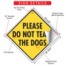 Please Do Not Tease The Dogs Signs or Sticker-3