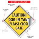 Caution! Dog in Yard - Please Close Gate Signs or Sticker-3