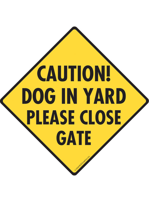 Caution! Dog in Yard Sign or Sticker