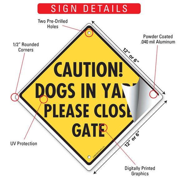 Caution! Dogs in Yard - Please Close Gate Signs or Sticker