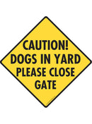 Caution! Dogs in Yards Sign or Sticker