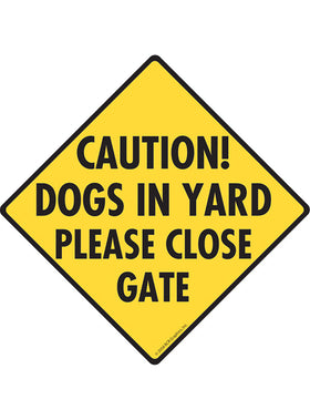 Caution! Dogs in Yards Sign or Sticker
