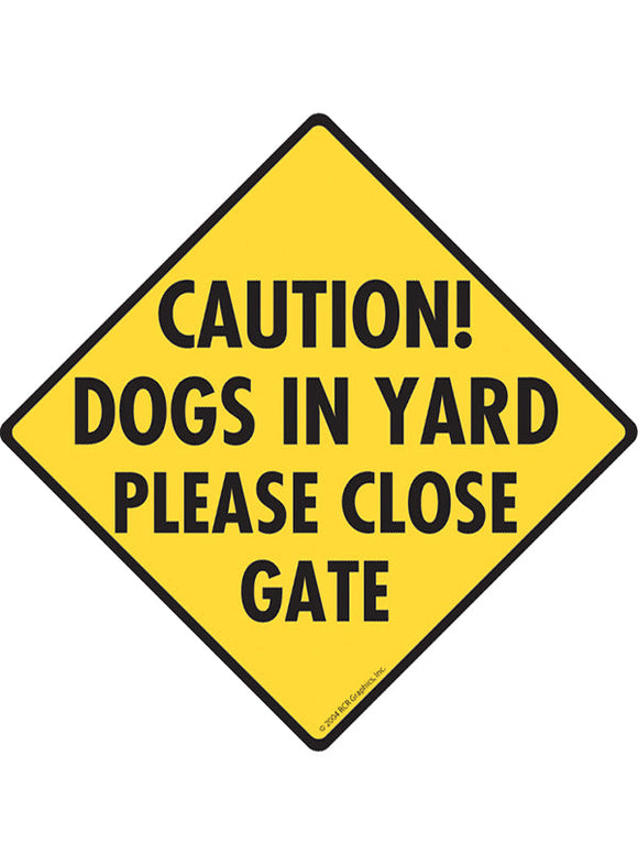 Caution! Dogs in Yards Sign or Sticker