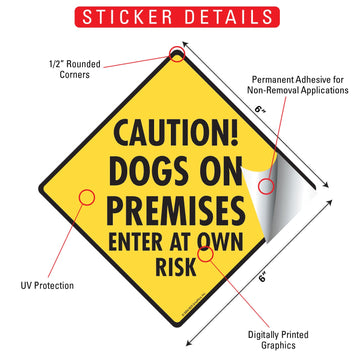 Caution! Dogs on Premises - Enter Own Risk Signs or Sticker - 0