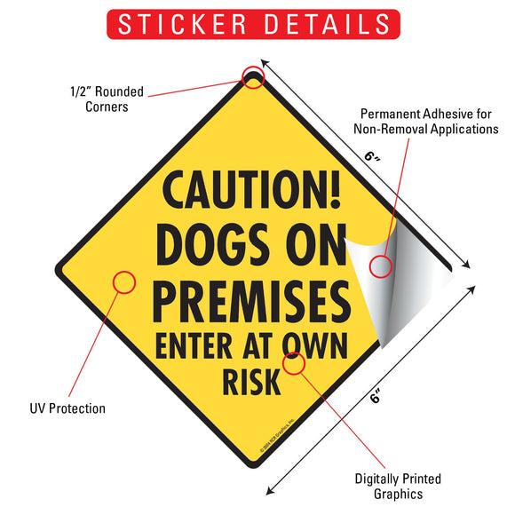 Caution! Dogs on Premises - Enter Own Risk Signs or Sticker