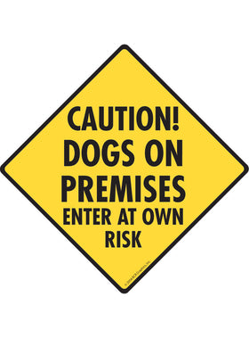 Caution! Dogs on Premises Sign or Sticker