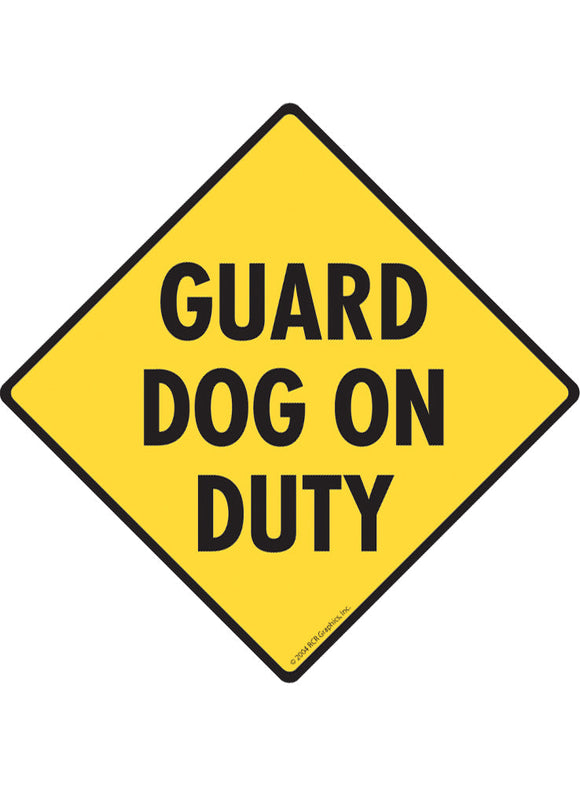 Guard Dog on Duty Sign or Sticker