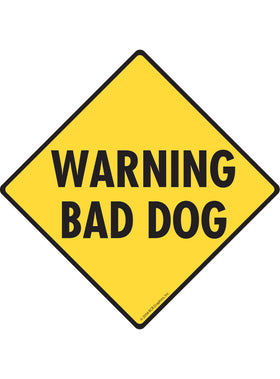 Warning Bad Dog Signs or Sticker