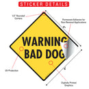 Warning Bad Dog Signs or Sticker-2