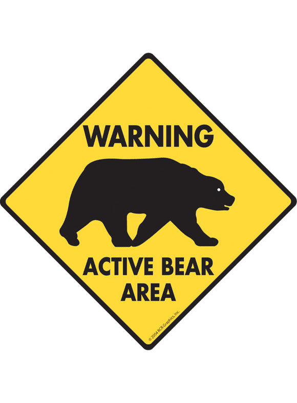 Warning - Active Bear Area Sign or Sticker