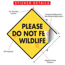 Please Do Not Feed Wildlife Signs or Sticker-2