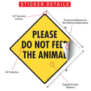 Please Do Not Feed the Animal Signs or Sticker-2