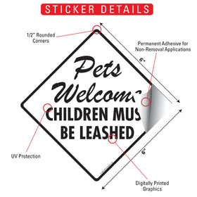 Pets Welcome - Children Must Be Leashed Signs or Sticker - 0