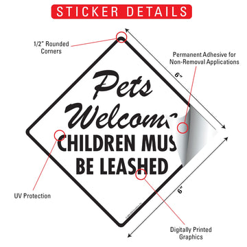 Pets Welcome - Children Must Be Leashed Signs or Sticker - 0