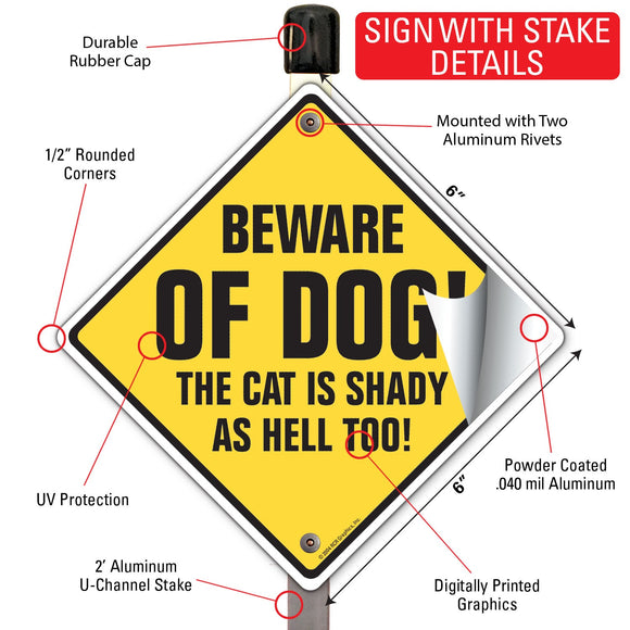 Beware of Dog! The Cat is Shady as Hell Too Signs or Sticker
