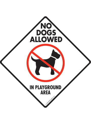 No Dogs Allowed in Playground Area Exterior Aluminum Sign or Vinyl Sticker
