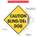 Caution! Blind & Deaf Dog Signs or Sticker-2