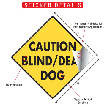 Caution! Blind & Deaf Dog Signs or Sticker - 0