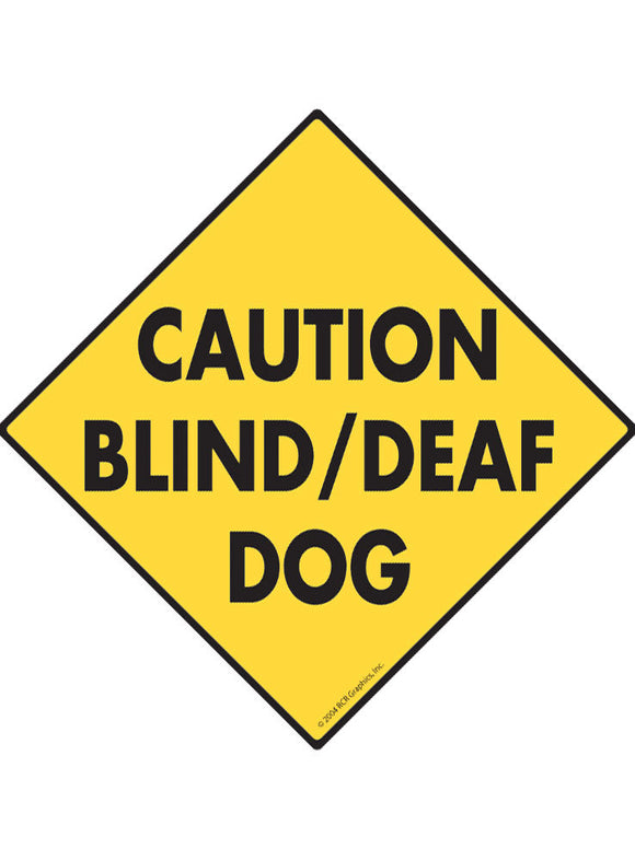 Caution Blind/Deaf Dog Exterior Aluminum Sign or Vinyl Sticker