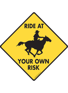 Ride at Your Own Risk Sign or Sticker