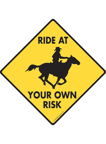 Ride at Your Own Risk Sign or Sticker