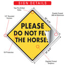 Please Do Not Feed The Horses Signs or Sticker-3