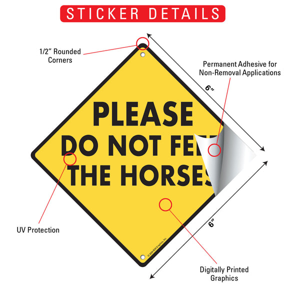 Please Do Not Feed The Horses Signs or Sticker