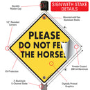 Please Do Not Feed The Horses Signs or Sticker-4