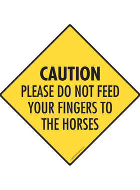 Caution! Do Not Feed Your Fingers Sign or Sticker