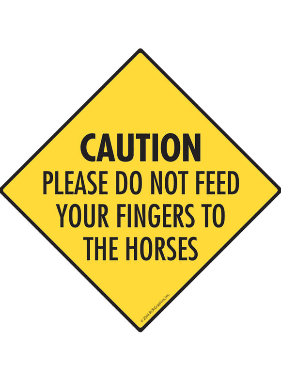 Caution! Do Not Feed Your Fingers Sign or Sticker