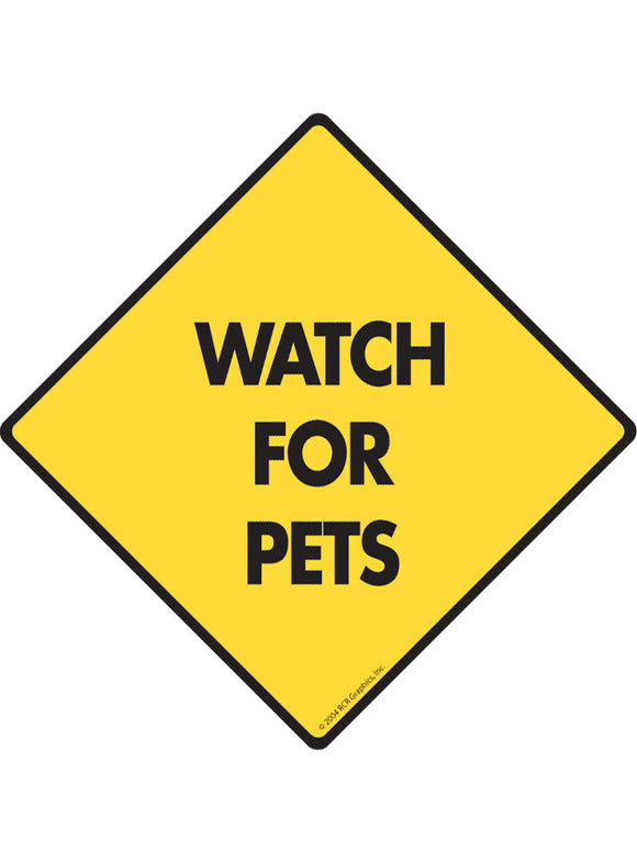 Watch for Pets Sign or Sticker