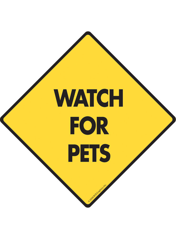 Watch for Pets Sign or Sticker