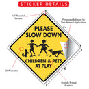 Please Slow Down - Children & Pets At Play Dog Signs or Sticker-2