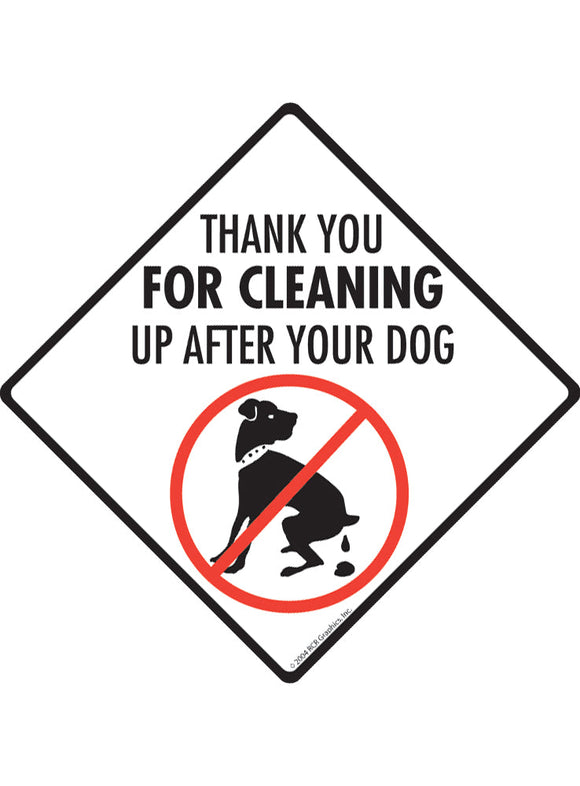 Thank You for Cleaning Up Exterior Dog Pooping Aluminum Sign or Vinyl Sticker