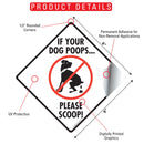 If Your Dog Poops, Please Scoop Dog Poop Signs or Sticker-2