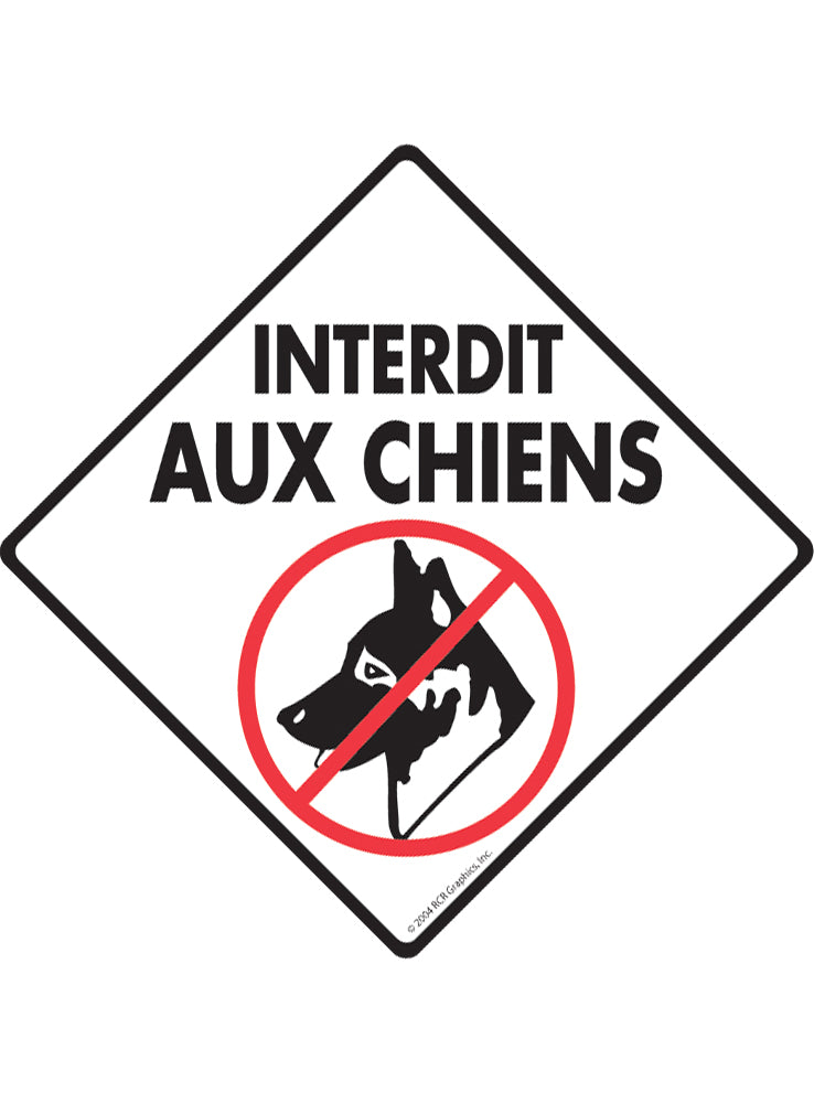 Interdit Aux Chiens (No Dogs Allowed) Exterior Aluminum Sign or Vinyl Sticker