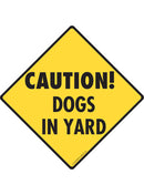 Caution! Dogs in Yard Sign or Sticker