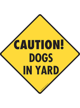 Caution! Dogs in Yard Sign or Sticker